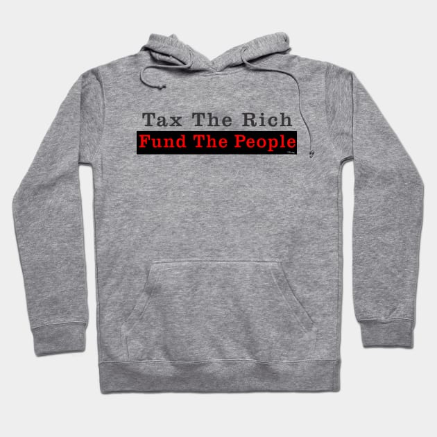 Tax the Rich Hoodie by Mel's Stuff